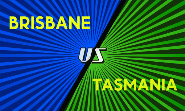 Image of text saying Brisbane vs Tasmania