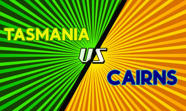 Image of text that says Tasmania vs Cairns