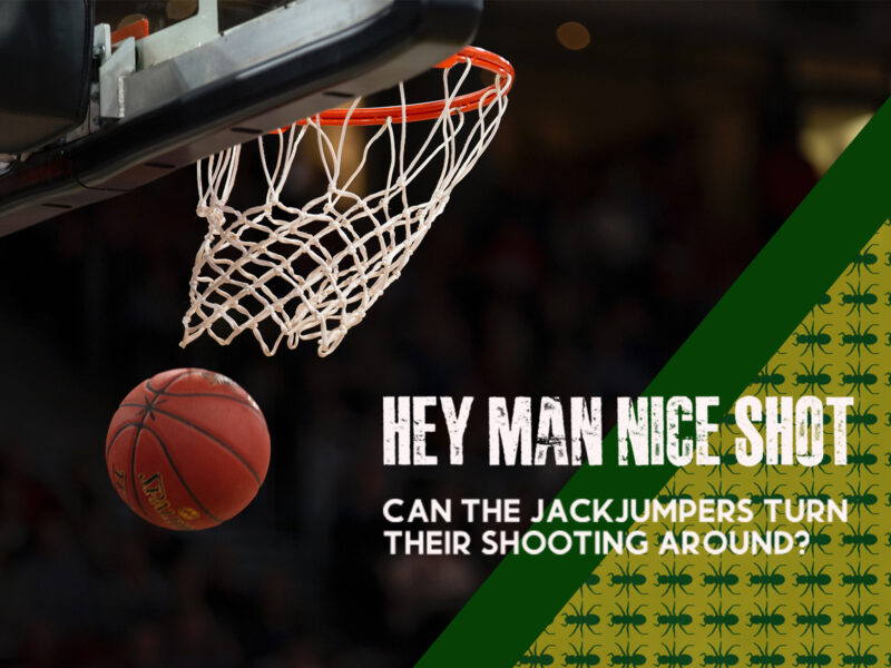 text in picture says - Hey man nice shot - can the jackjumpers turn their shooting around