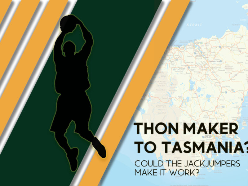 text says Thon Maker to Tasmania? could the JackJumpers make it work?