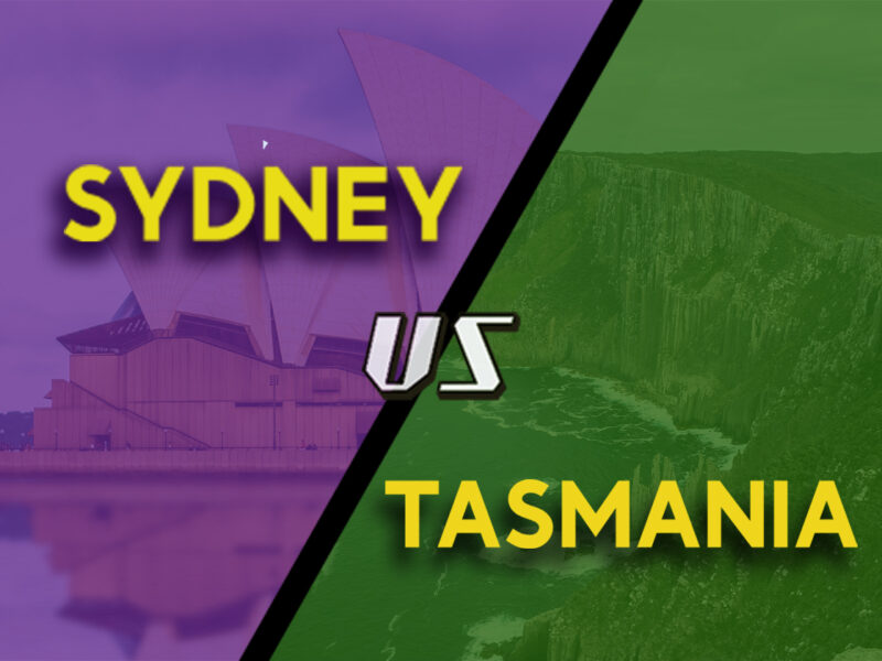 Image of Sydney opera house and Tasmania wilderness split into two images, text says Sydney vs Tasmania