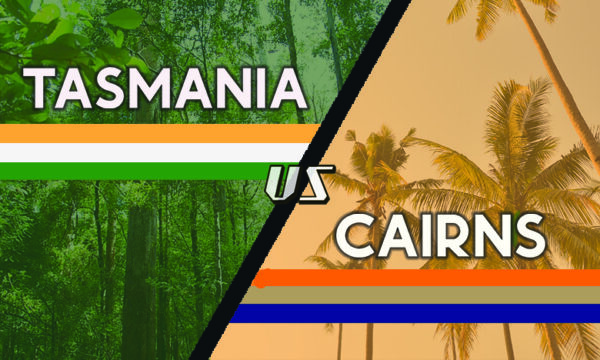 Image of forest and palm trees, and text says Tasmania vs Cairns