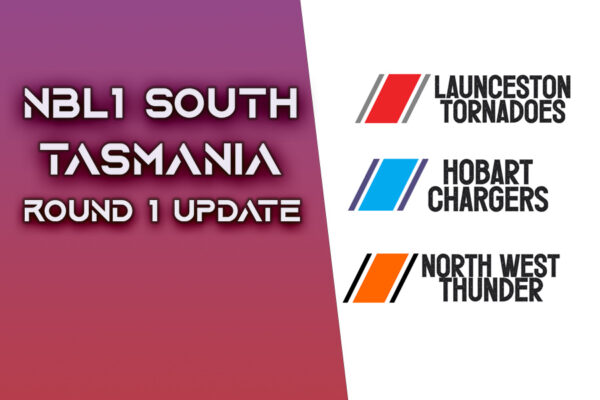 test says "NBL1 South Tasmania Round 1 Update"