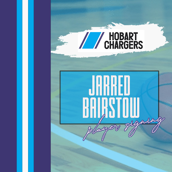 Image of basketball court and text says "hobart Chargers player signing - Jarred Bairstow"